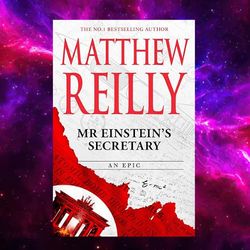 mr einstein's secretary kindle edition by matthew reilly