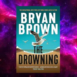 The Drowning by Bryan Brown (Author)