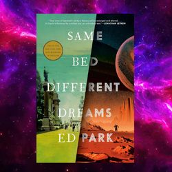 same bed different dreams: a novel by ed park (author)