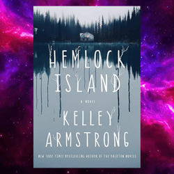 Hemlock Island: A Novel by Kelley Armstrong (Author)
