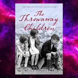 The Throwaway Children By Diney Costeloe (Author)