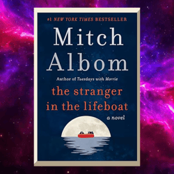 The Stranger in the Lifeboat: A Novel by Mitch Albom (Author)