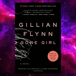 Gone Girl: A Novel By Gillian Flynn (Author)