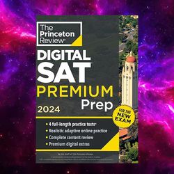 Princeton Review Digital SAT Premium Prep 2024: 4 Practice Tests- Online Flashcards- Review & Tools (2024)