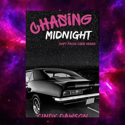 chasing midnight (shift faced crew book 1) by cindy dawson