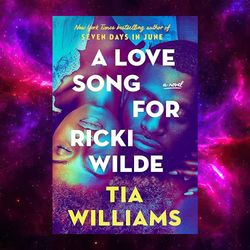 A Love Song for Ricki Wilde by Tia Williams (Author)