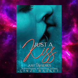 Just A Kiss: A Later-in-Life Romcom (Just Us Novella Series Book 1) by Linzi Basset