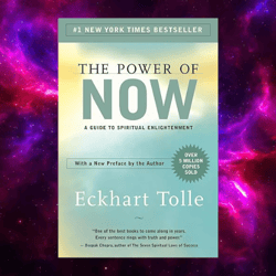The Power of Now: A Guide to Spiritual Enlightenment by Eckhart Tolle (kindle)