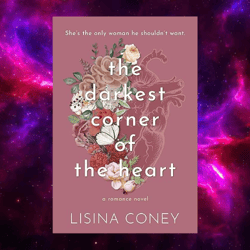 The Darkest Corner of the Heart (The Brightest Light Book 2) by Lisina Coney
