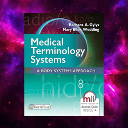 Medical Terminology Systems: A Body Systems Approach 8th Edition by Barbara A. Gylys