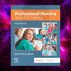 Professional Nursing: Concepts & Challenges 9th Edition by Beth Black