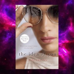 The Idea of You by Robinne Lee