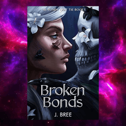 broken bonds (the bonds that tie, book 1) by j. bree