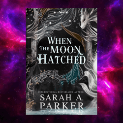 When the Moon Hatched (Moonfall, Book 1) by Sarah A. Parker