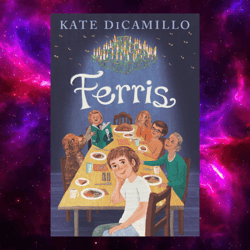 Ferris by Kate DiCamillo