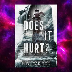 Does It Hurt by H.D. Carlton
