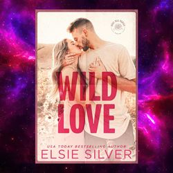 wild love (rose hill, 1) by elsie silver