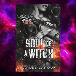 Soul of a Witch (Souls Trilogy, 3) by Harley Laroux