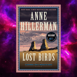Lost Birds (Leaphorn, Chee and Manuelito, 27) by Anne Hillerman