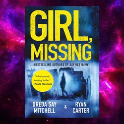 Girl, Missing by Dreda Say Mitchell