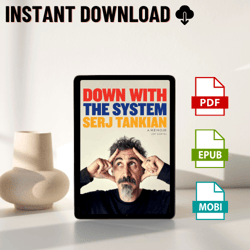 Down with the System: A Memoir (of Sorts) kindle edition by Serj Tankian