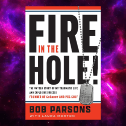 Fire in the Hole!: The Untold Story of My Traumatic Life and Explosive Success kindle