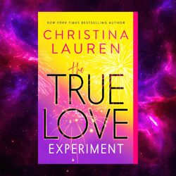 the true love experiment by christina lauren