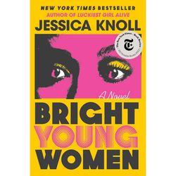 Bright Young Women by Jessica Knoll Ebook pdf