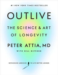 Outlive by Peter Attia MD pdf