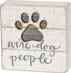 Hand-Lettered Slat Box Sign, We're Dog People
