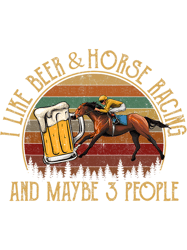 I like beer and horse racing horse racing Png, Png For Shirt, Png Files For Sublimation, Digital Download, Printable