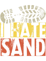 I Hate Sand Middle East Deployment Shirts 2Sand Boot Print, Png, Png For Shirt, Png Files For Sublimation, Digital Downl