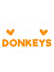 I Just Really Like Donkeys Funny Ass Animal Humor, Png, Png For Shirt, Png Files For Sublimation, Digital Download, Prin