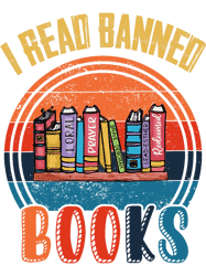 I Read Banned Books Week Librarian Freedom Reader Nerd Men, Png, Png For Shirt, Png Files For Sublimation, Digital Downl