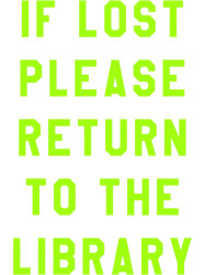 If Lost Please Return To The Library, Png, Png For Shirt, Png Files For Sublimation, Digital Download, Printable