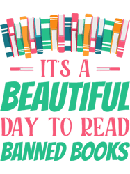 Its A Beautiful Day to Read Banned Books 26, Png, Png For Shirt, Png Files For Sublimation, Digital Download, Printable
