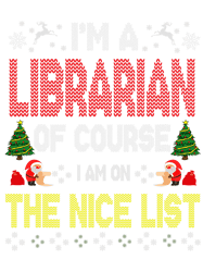 Librarian Of Course On The Nice List Ugly Christmas Sweater, Png, Png For Shirt, Png Files For Sublimation, Digital Dowa
