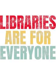 Librarian Reader Book Lover Libraries Are For Everyone, Png, Png For Shirt, Png Files For Sublimation, Digital Download,