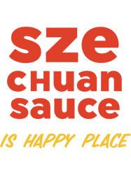 Mens Szechuan Sauce is my happy place spicy dipping sauce chicken, Png, Png For Shirt, Png Files For Sublimation, Digita