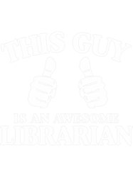 Mens This Guy Is An Awesome Librarian Appreciation Cute School, Png, Png For Shirt, Png Files For Sublimation, Digital D