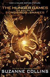 The Ballad of Songbirds and Snakes: A Hunger Games Novel by Suzanne Collins (Author)