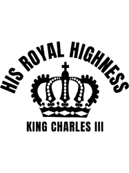 His Royal Highness king Charles III