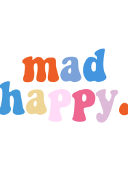 mad happy
