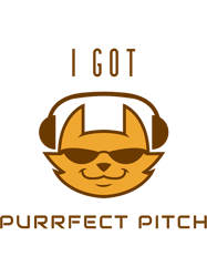 I Got Purrfect PitchPerfect Pitch Cat .png