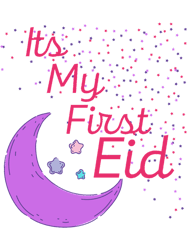 Its My First Eid Eid ul Fiter Active