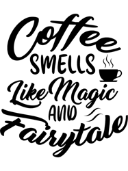 Youre My CrushCoffee Smells Like Magic and Fairytale Coffeedesign