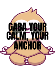 Gaba Your Calm, Your Anchor