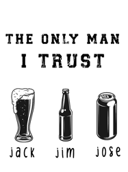 the only men i trust jack jim jose vinyl decal, funny decal,