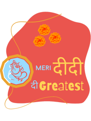 Meri Didi the GreatestRaksha Bandhan