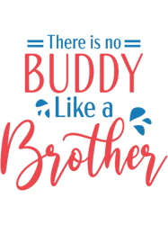 There is No Buddy Like a Brother